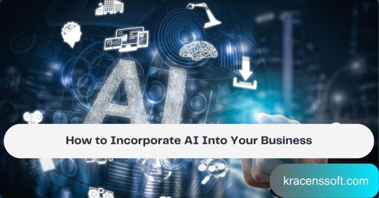 How to Incorporate AI Into Your Business