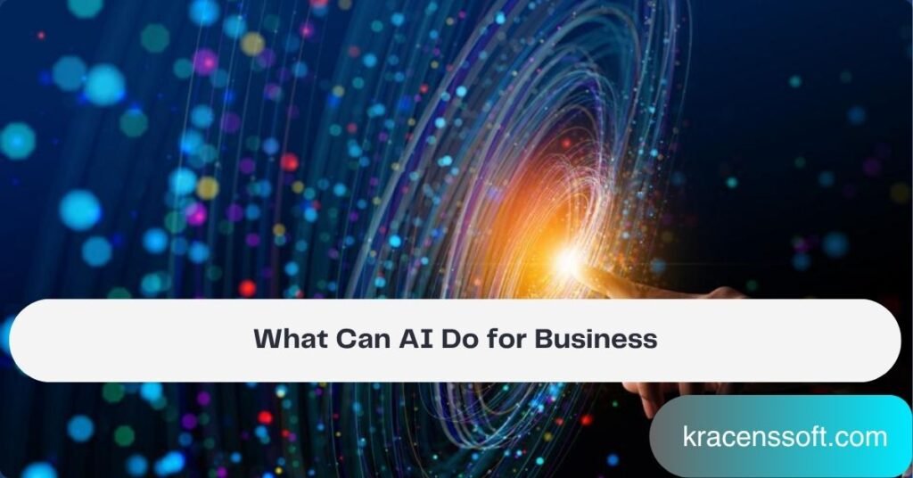 What Can AI Do for Business