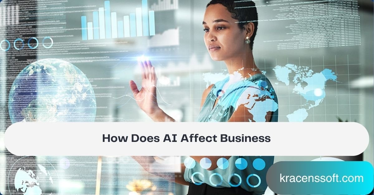 How Does AI Affect Business
