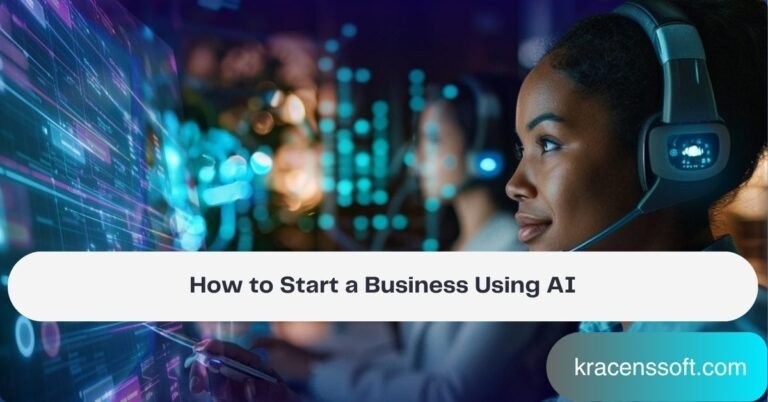 How to Start a Business Using AI