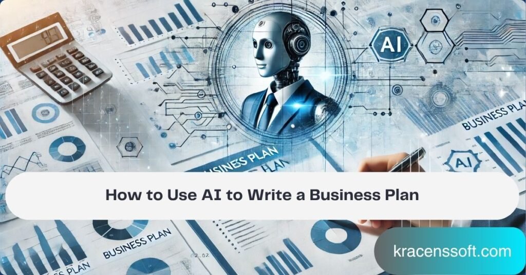 How to Use AI to Write a Business Plan