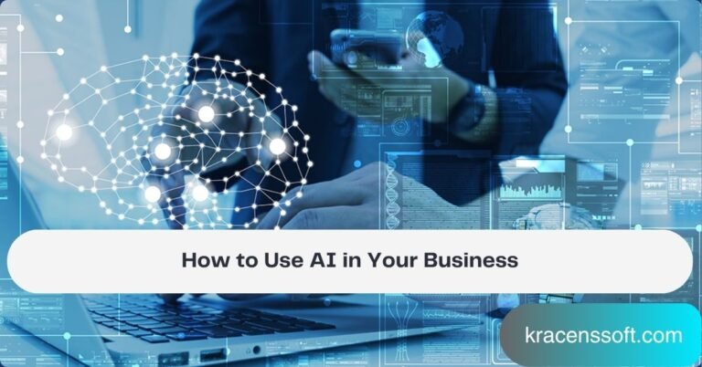 How to Use AI in Your Business
