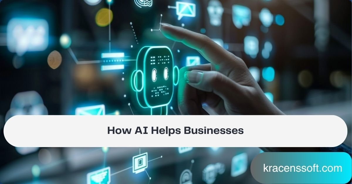 How AI Helps Businesses