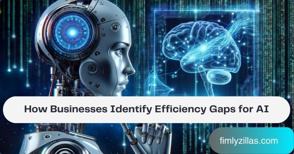 How Businesses Identify Efficiency Gaps for AI